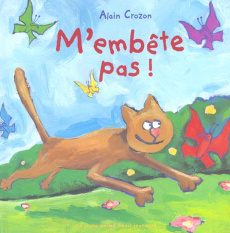 M'embête pas ! - Crozon Alain
