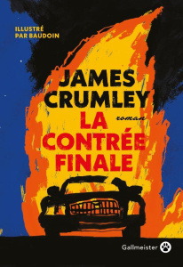 La contrée finale - Crumley James ; Mailhos Jacques