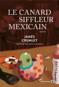 Le canard siffleur mexicain - Crumley James ; Rabaté Pascal ; Mailhos Jacques