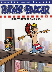 Parker et Badger Tome 6 : Jobs-Trotters aux USA - Cuadrado Marc