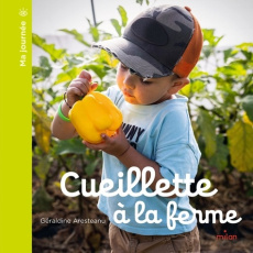Cueillette à la ferme - Aresteanu Géraldine