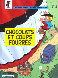 Benoît Brisefer Tome 12 : Chocolats et coups fourrés - CULLIFORD THIERRY