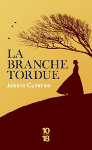 La branche tordue - Cummins Jeanine