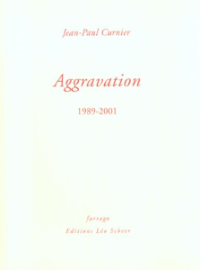 Aggravation 1989-2001 - Curnier Jean-Paul
