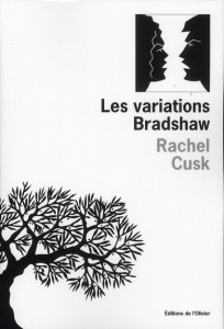 Les variations Bradshaw - Cusk Rachel ; Leroy Céline