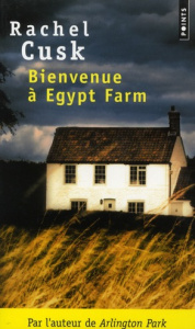Bienvenue à Egypt Farm - Cusk Rachel ; Mazères Justine de