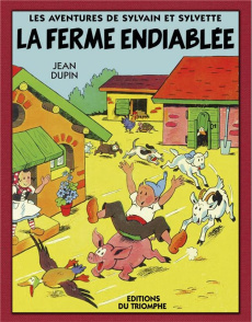 Les aventures de Sylvain et Sylvette Tome 5 : La ferme endiablée - Cuvillier Maurice