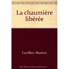 Les aventures de Sylvain et Sylvette Tome 21 : La chaumière libérée - Cuvillier Maurice