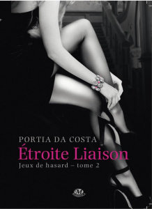 Jeux de hasard Tome 2 : Etroite liaison - Da Costa Portia ; Ardiri Giuseppe