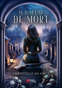 La diseuse de mort. Edition collector - Da Cruz Christelle