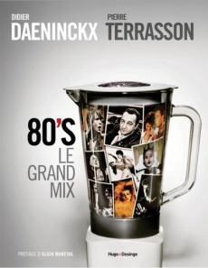 80's le grand mix - Daeninckx Didier