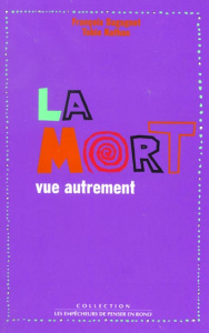La mort vue autrement - Dagognet François ; Nathan Tobie