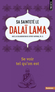 Se voir tel qu'on est - DALAI-LAMA