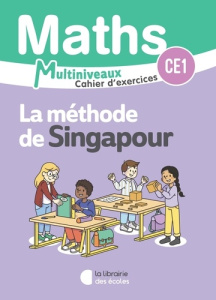 Maths CE1 La méthode de Singapour. Cahier d'exercices multiniveaux, Edition 2025 - Dammerey Sophie