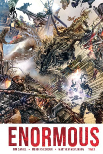 Enormous Tome 1 : Extinction Level Event - Daniel Tim ; Cheggour Mehdi ; Meylikhov Matthew ;