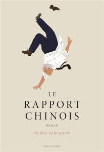 Le rapport chinois - Darkanian Pierre