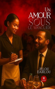 Un amour sous le manguier - Darlou Jelou