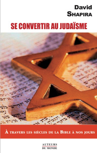 Se reconvertir au judaïsme - Shapira David