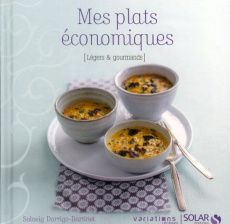 Mes plats économiques - Darrigo-Dartinet Solveig ; Fénot Eric