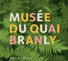 Musée du quai Branly - Daubert Michel ; Apeloig Philippe