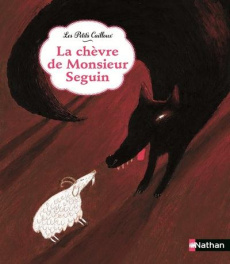 La chèvre de monsieur Seguin - Daudet Alphonse ; Mourrain Sébastien