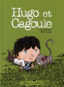 HUGO ET CAGOULE - LIZANO/DAUVILLIER