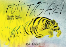 Fuis Tigre ! - David Gauthier ; Dorémus Gaëtan