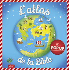 Atlas de la Bible en pop-up - David Juliet ; Nicolas Paul