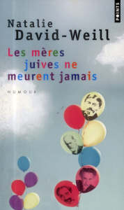 Les mères juives ne meurent jamais - David-Weill Natalie