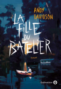 La fille du batelier - Davidson Andy ; Manceau Laure