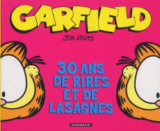 Garfield Hors-série Tome 3 : Garfield, 30 de rires et de lasagnes - Davis Jim ; Belthomas Tom D.