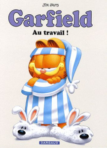 Garfield Tome 48 : Au travail ! - Davis Jim ; Deltombe Thomas
