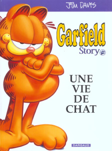 Garfield Hors-série Tome 1 : Garfield Story, une vie de chat - Davis Jim ; Vincent Claire
