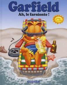 Garfield Tome 11 : Ah, le farniente ! - Davis Jim