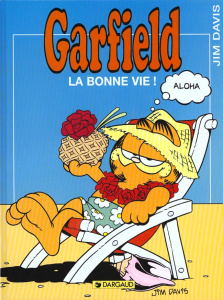 Garfield Tome 7 : La Bonne vie ! - Davis Jim