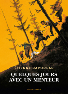 Quelques jours avec un menteur - Davodeau Etienne