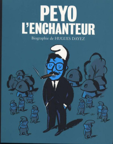 Peyo l'enchanteur - Dayez Hugues