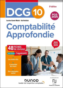 Comptabilité approfondie DCG 10. 48 fiches de révision, Edition 2025 - Ganet-Mattei Lucrèce ; Holcblat Ida