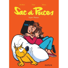 Sac à puces - tome 1 - Super maman nouvelle maquette - De Brab