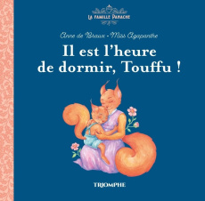 La Famille Panache. Tome 2, Il est l'heure de dormir, Touffu - Braux Anne de