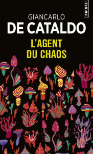 L'agent du chaos - De Cataldo Giancarlo ; Quadruppani Serge