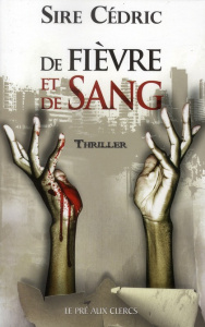 De fièvre et de sang - SIRE CEDRIC