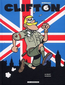 Clifton Intégrale Tome 6 - De Groot Bob ; Rodrigue Michel ; Pessis Jacques