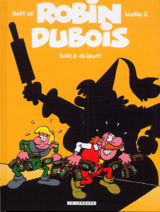 Best of Robin Dubois Tome 2 - DE GROOT/TURK