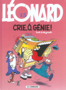 Léonard Tome 15 : Crie, ô, génie ! - DE GROOT/TURK
