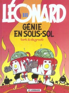 Léonard Tome 18 : Génie en sous-sol - DE GROOT/TURK