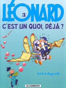 Léonard Tome 3 : Léonard, c'est un quoi, déjà ? - DE GROOT/TURK