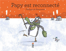 Papy est reconnecté - De Kemmeter Philippe