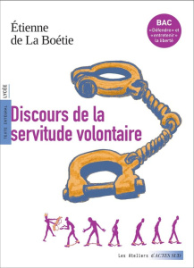 Discours de la servitude volontaire - La Boétie Etienne de ; Angard Laurent ; Chabroux-R