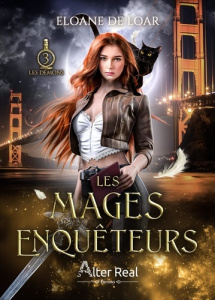 Les mages enquêteurs Tome 3 : Les démons - Loar Eloane de